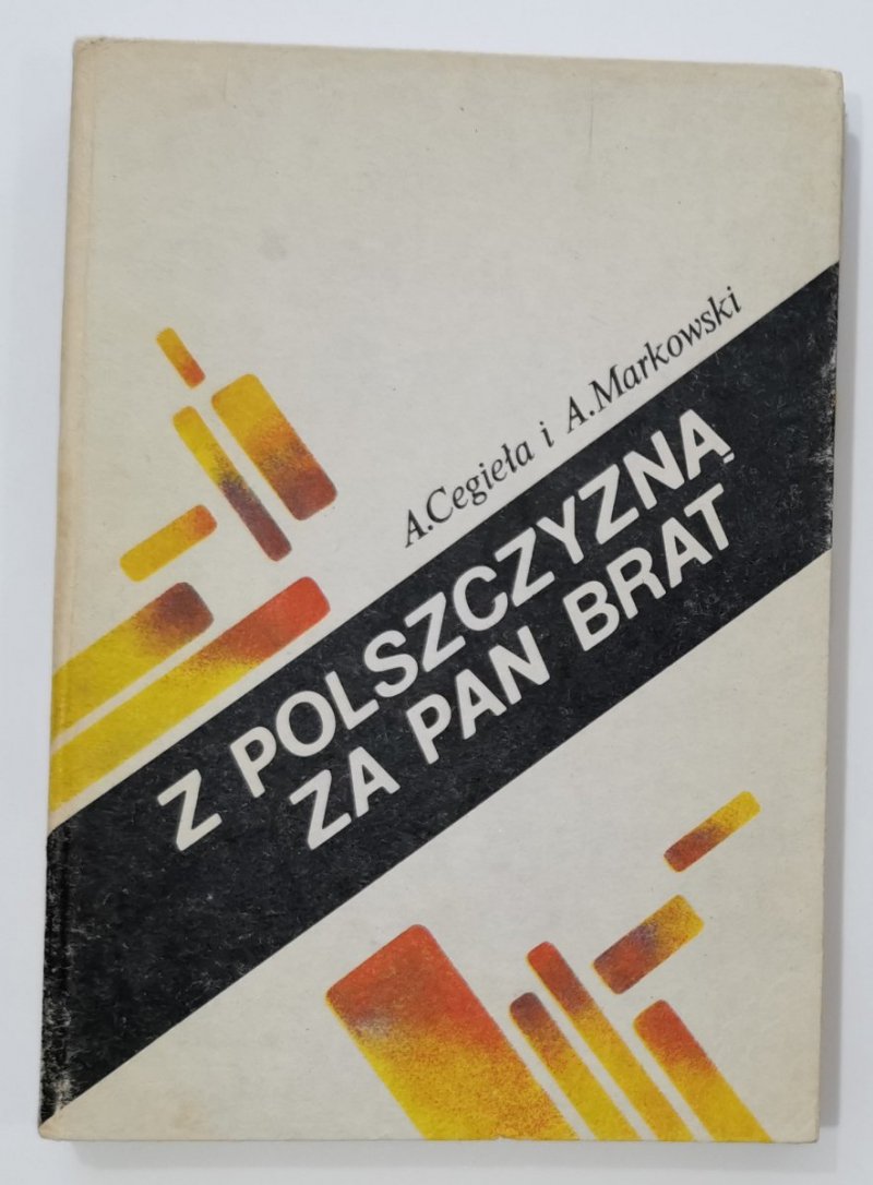 Z polszczyzną za Pan brat - Cegieła, Markowski