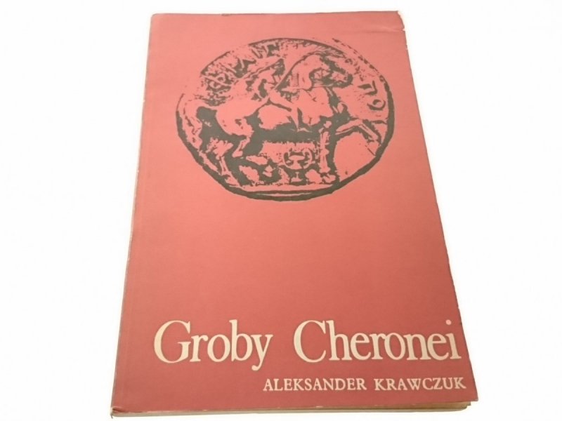 GROBY CHERONEI - Aleksander Krawczuk 1972