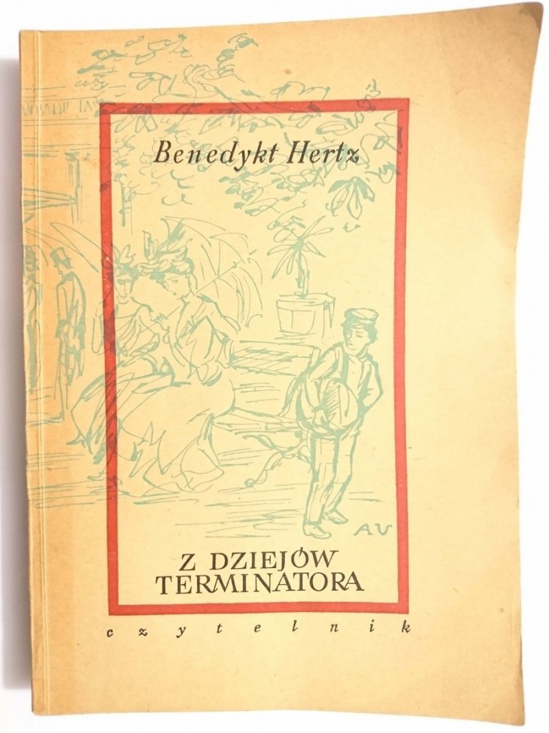Z DZIEJÓW TERMINATORA - Benedykt Hertz 1954