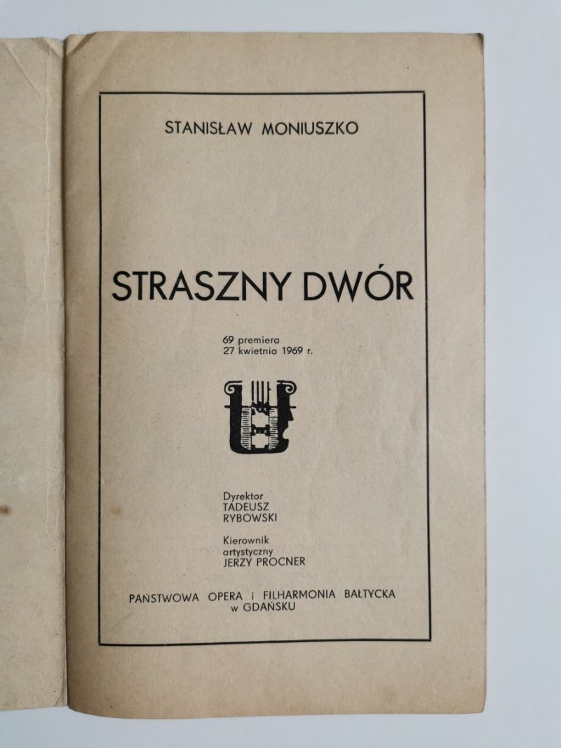 STRASZNY DWÓR – STANISŁAW MONIUSZKO. 69 PREMIERA 27 KWIETNIA 1969 r.