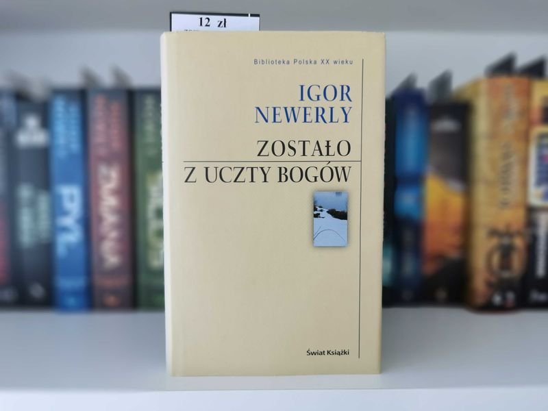 Zostało z uczty bogów - Igor Newerly