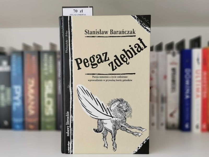 Pegaz zdębiał - Stanisław Barańczak