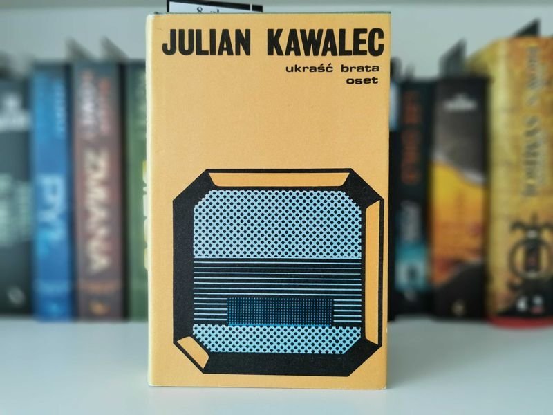 Ukraść brata Oset - Julian Kawalec