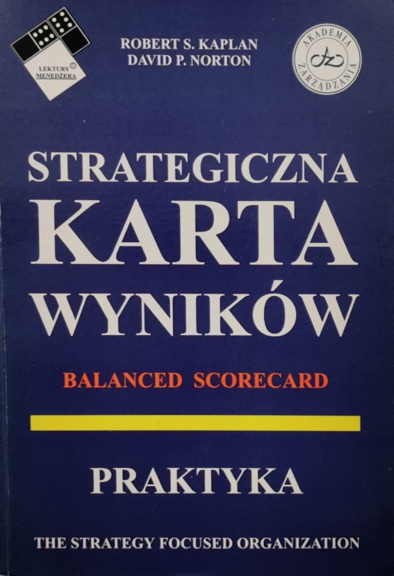 STRATEGICZNA KARTA WYNIKÓW - Robert S. Kaplan