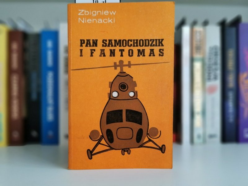 PAN SAMOCHODZIK I FANTOMAS - Zbigniew Nienacki