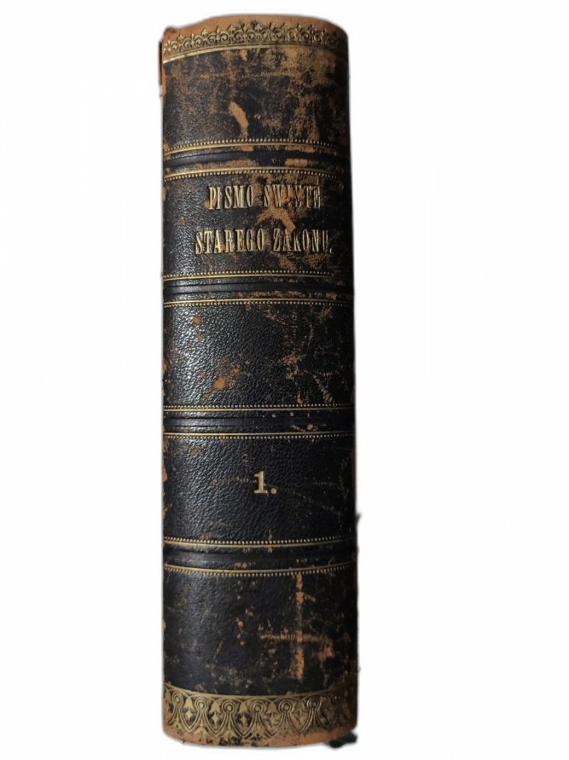 PISMO ŚWIĘTE STAREGO ZAKONU tom 1 - 1840 przekład Jakuba Wujka