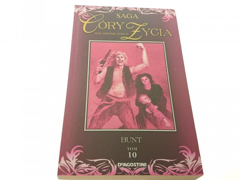 SAGA CÓRY ŻYCIA TOM 10: BUNT - Lerum (2008)