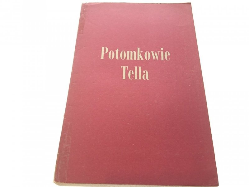 POTOMKOWIE TELLA - Halina Bielińska 1958
