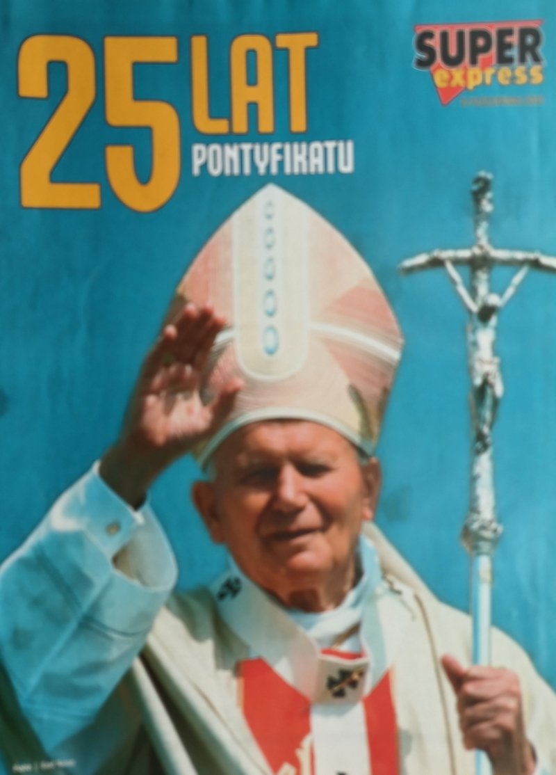 SUPER EXPRESS 25 LAT PONTYFIKATU 15 PAŹDZIERNIKA 2003