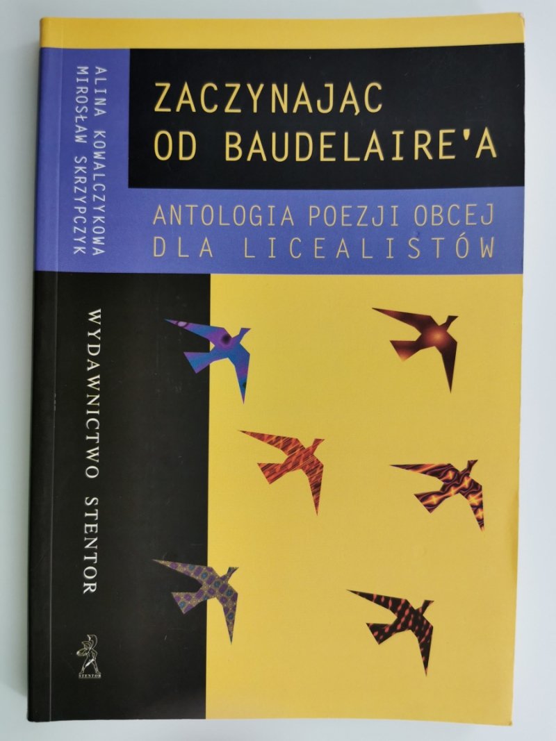 ZACZYNAJĄC OD BAUDELAIRE’A - Alina Kowalczykowa