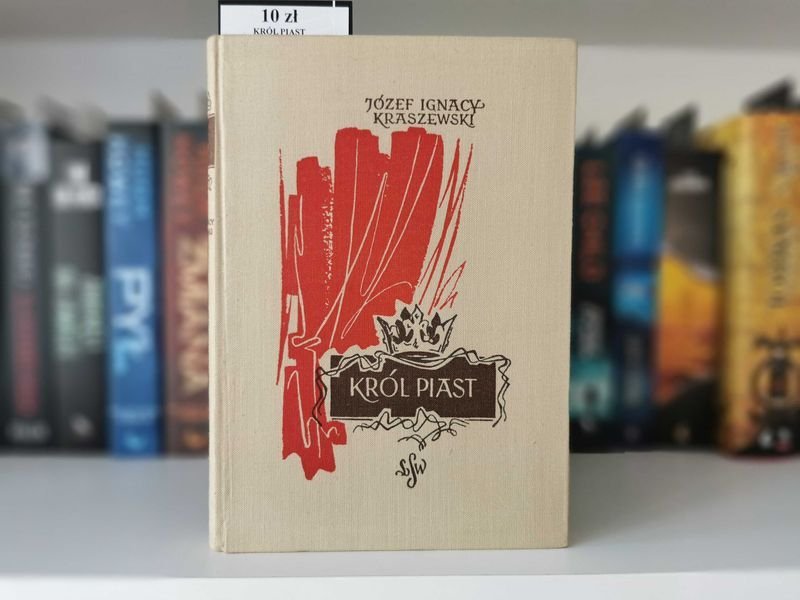 Król Piast - Józef Ignacy Kraszewski