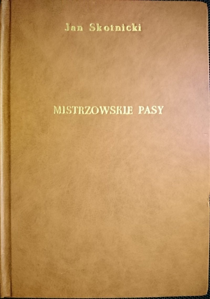 MISTRZOWSKIE PASY - Jan Skotnicki 2000