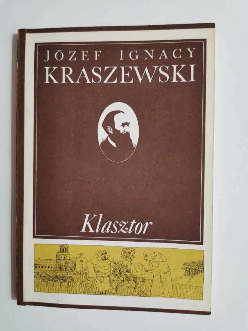 KLASZTOR - Józef Ignacy Kraszewski 1986