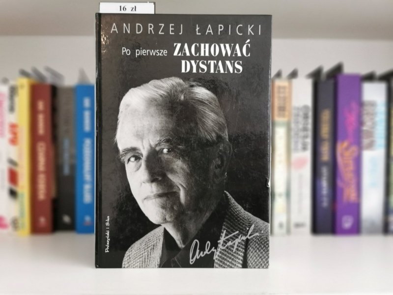 PO PIERWSZE ZACHOWAĆ DYSTANS - Andrzej Łapicki