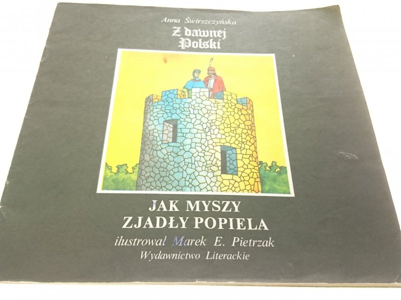 Z DAWNEJ POLSKI JAK MYSZY ZJADŁY POPIELA 1986