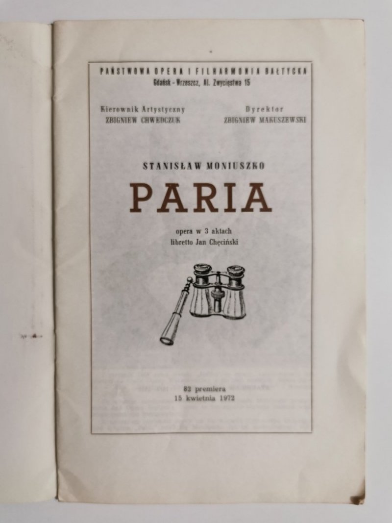 PARIA – STANISŁAW MONIUSZKO. OPERA W 3 AKTACH 82 PREMIERA 15 KWIETNIA 1972 