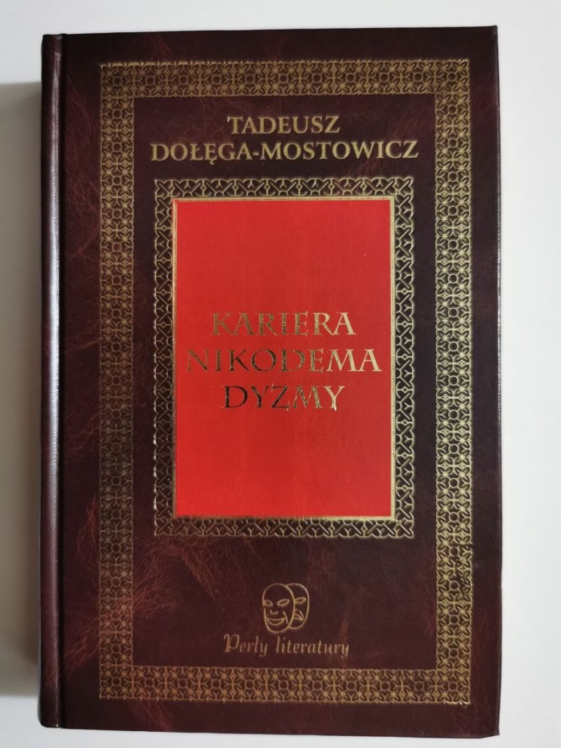 KARIERA NIKODEMA DYZMY - Tadeusz Dołęga-Mostowicz 