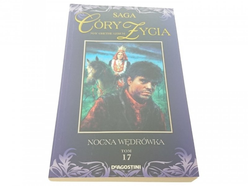 SAGA CÓRY ŻYCIA TOM 17: NOCNA WĘDRÓWKA (2008)