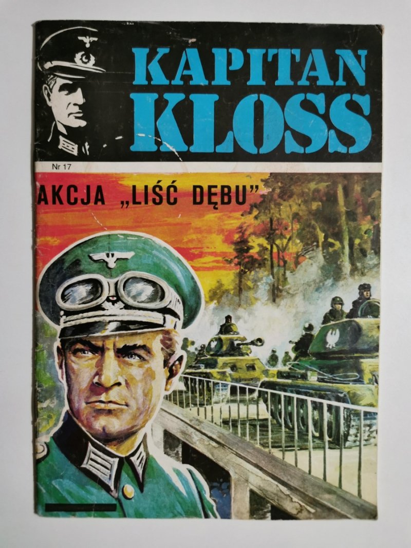 KAPITAN KLOSS NR 17. AKCJA „LIŚĆ DĘBU”