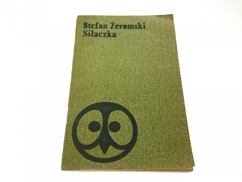 SIŁACZKA - Stefan Żeromski 1979