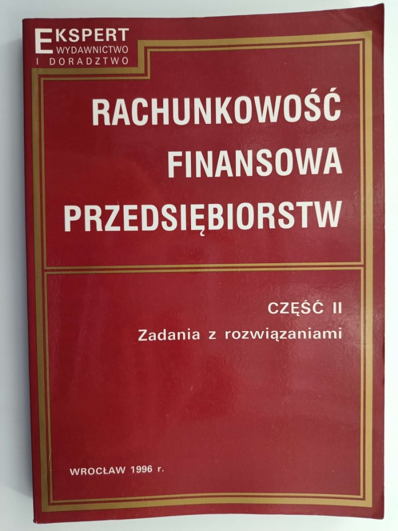 RACHUNKOWOŚĆ FINANSOWA PRZEDSIĘBIORSTW CZĘŚĆ II 
