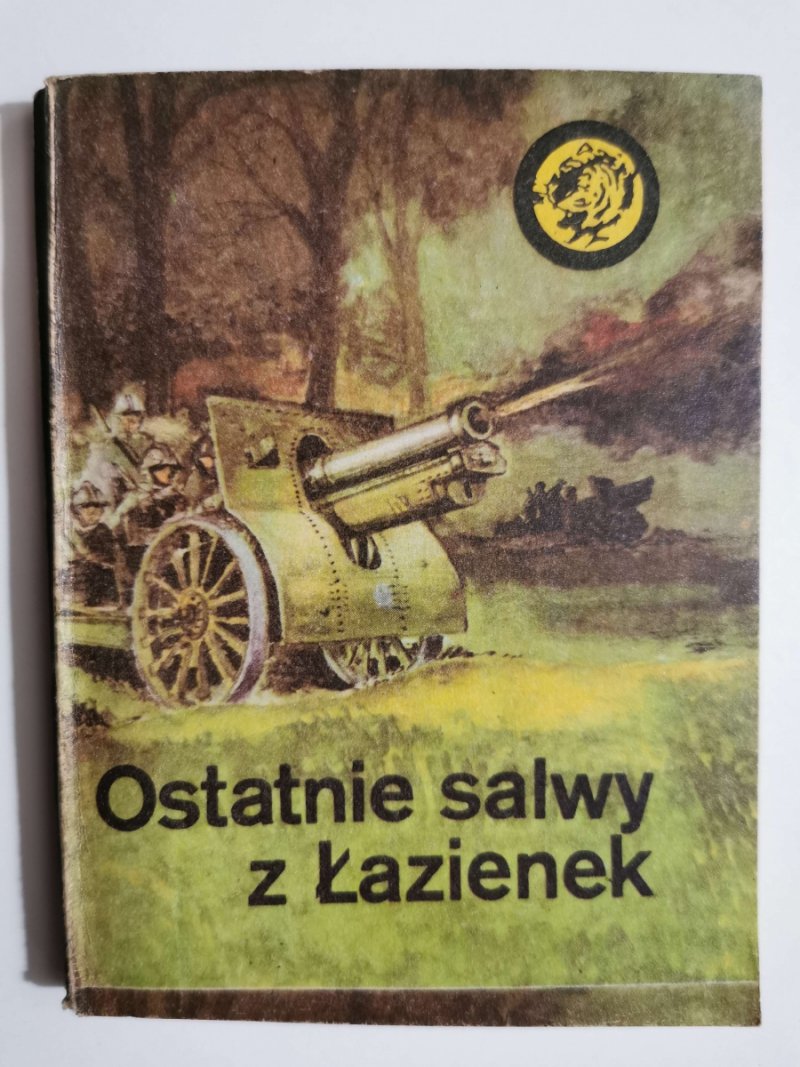 ŻÓŁTY TYGRYS. OSTATNIE SALWY Z ŁAZIENEK - Andrzej Monastyrski