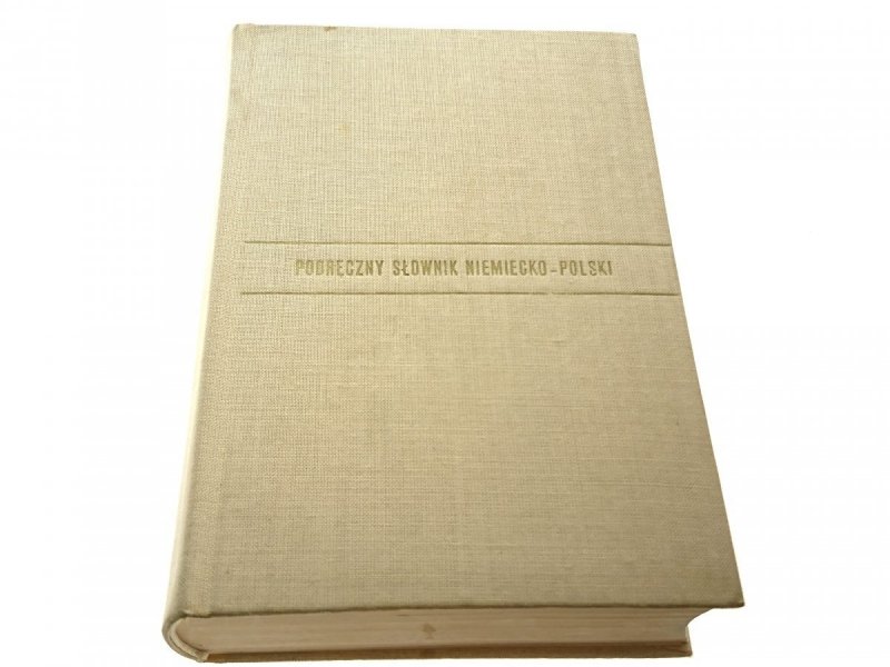 PODRĘCZNY SŁOWNIK NIEMIECKO-POLSKI - Kalina 1965