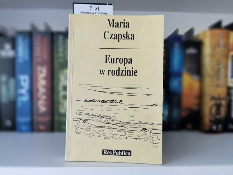 Europa w rodzinie - Maria Czapska
