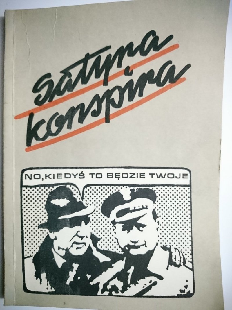 SATYRA KONSPIRA. WYBÓR RYSUNKÓW SATYRYCZNYCH Z LAT OSIEMDZIESIĄTYCH