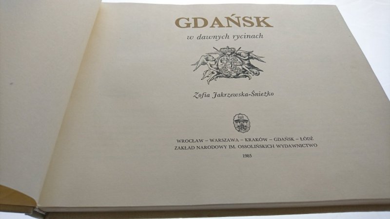 GDAŃSK W DAWNYCH RYCINACH Jakrzewska-Śnieżko 1985