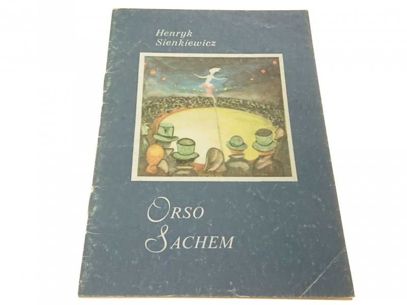 ORSO SACHEM - Henryk Sienkiewicz