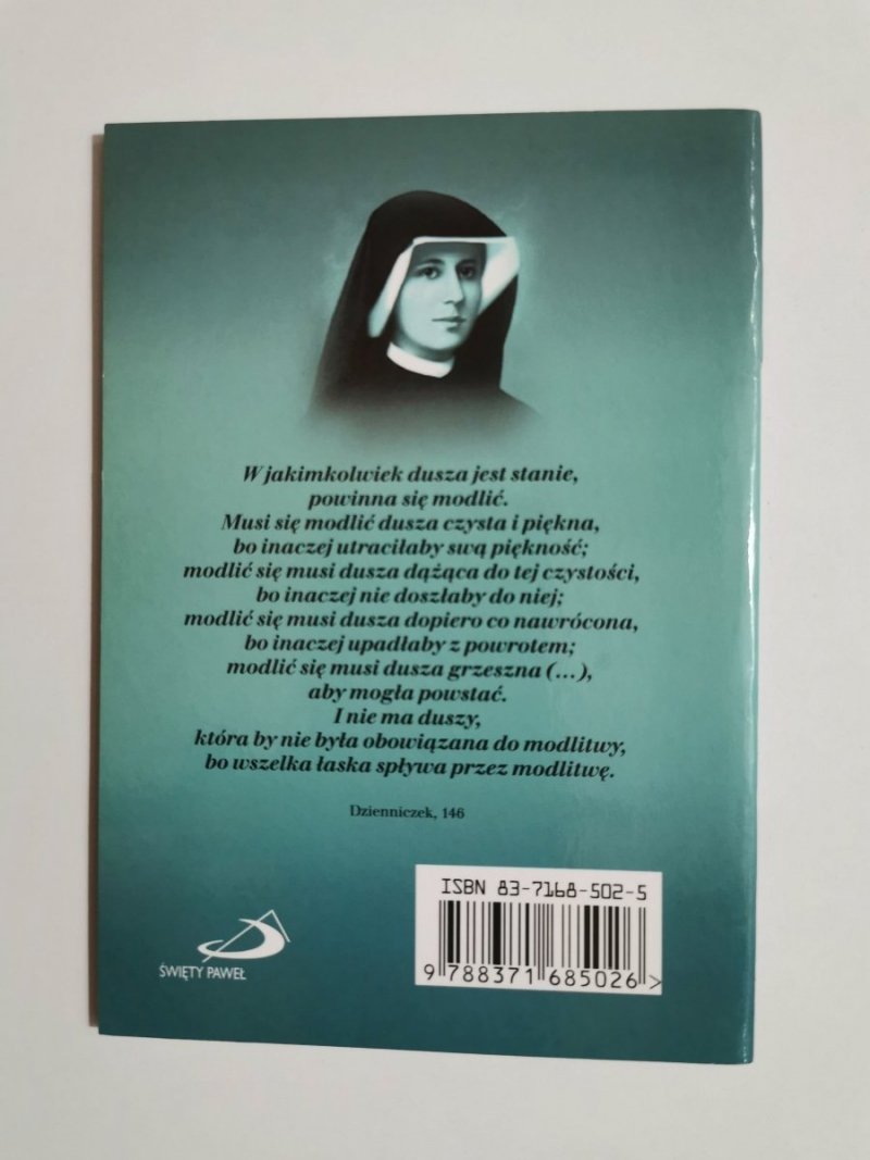 MODLITWY ŚWIĘTEJ SIOSTRY FAUSTYNY. MIŁOŚĆ MOJA UTONĘŁA W TOBIE 2002
