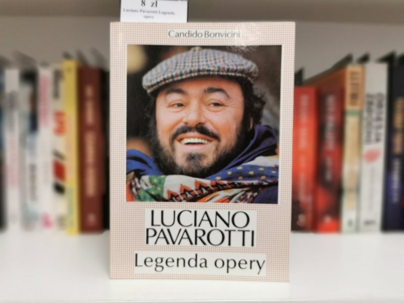 LUCIANO PAVAROTTI. LEGENDA OPERY - Candido Bonvicini