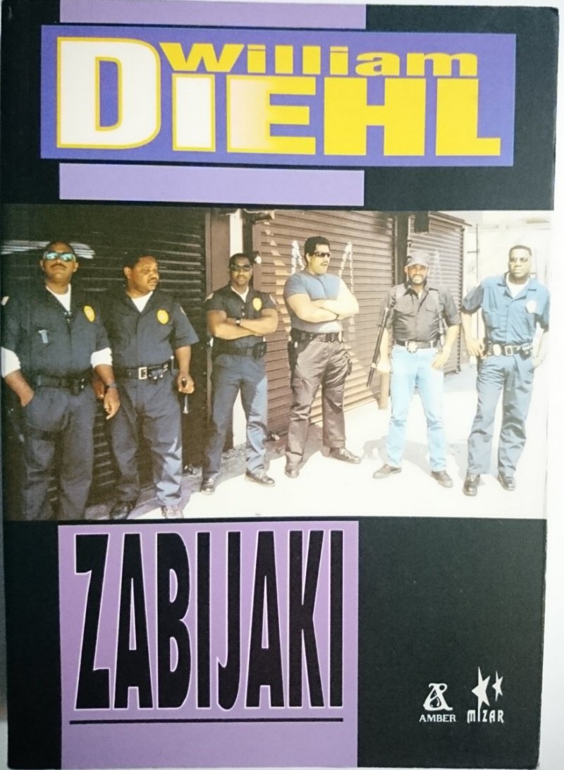 ZABIJAKI - William Diehl 1993