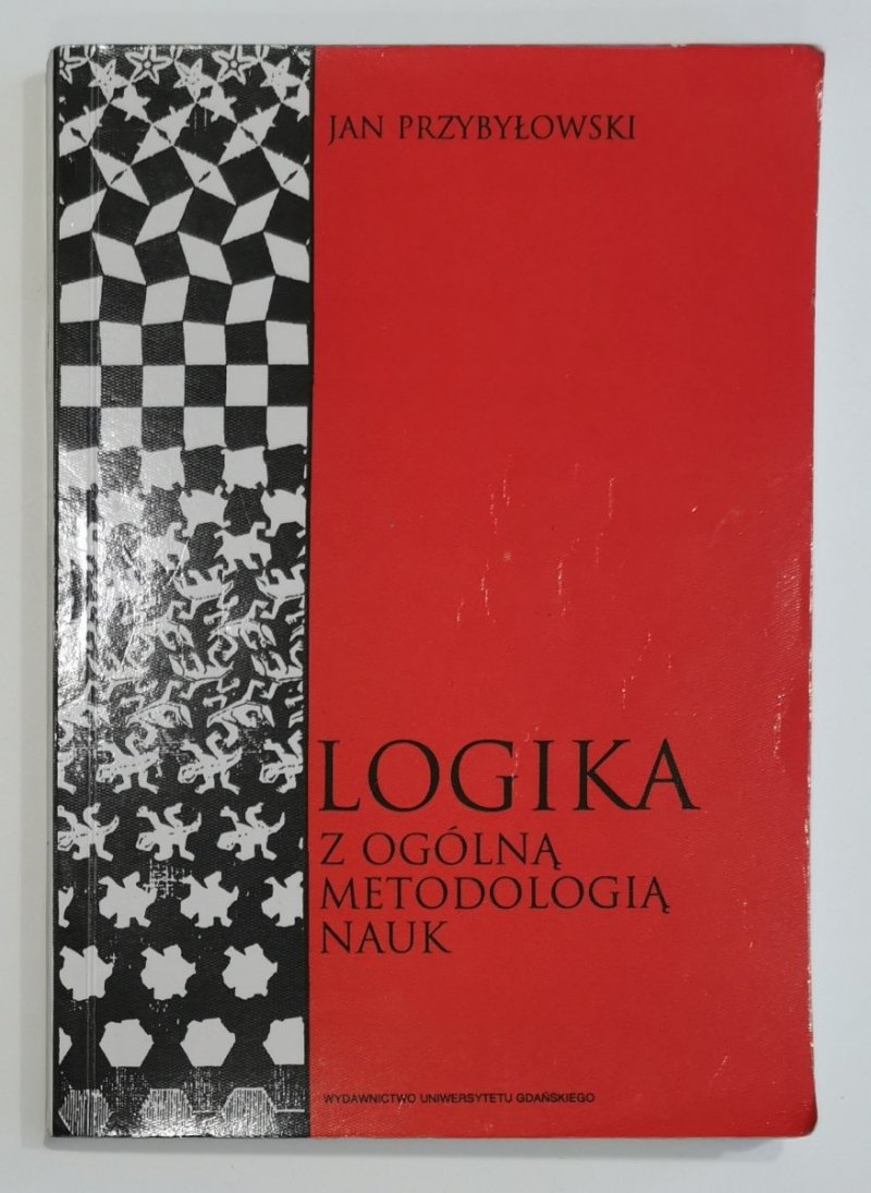 LOGIKA Z OGÓLNĄ METODOLOGIĄ NAUK Przybyłowski 2002