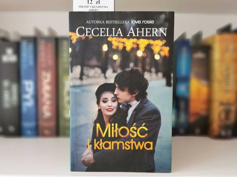 Miłość i kłamstwa - Cecelia Ahern
