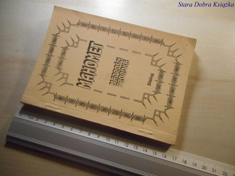 MAHOMET. MĄDROŚCI PROROKA (HADISY) 1993