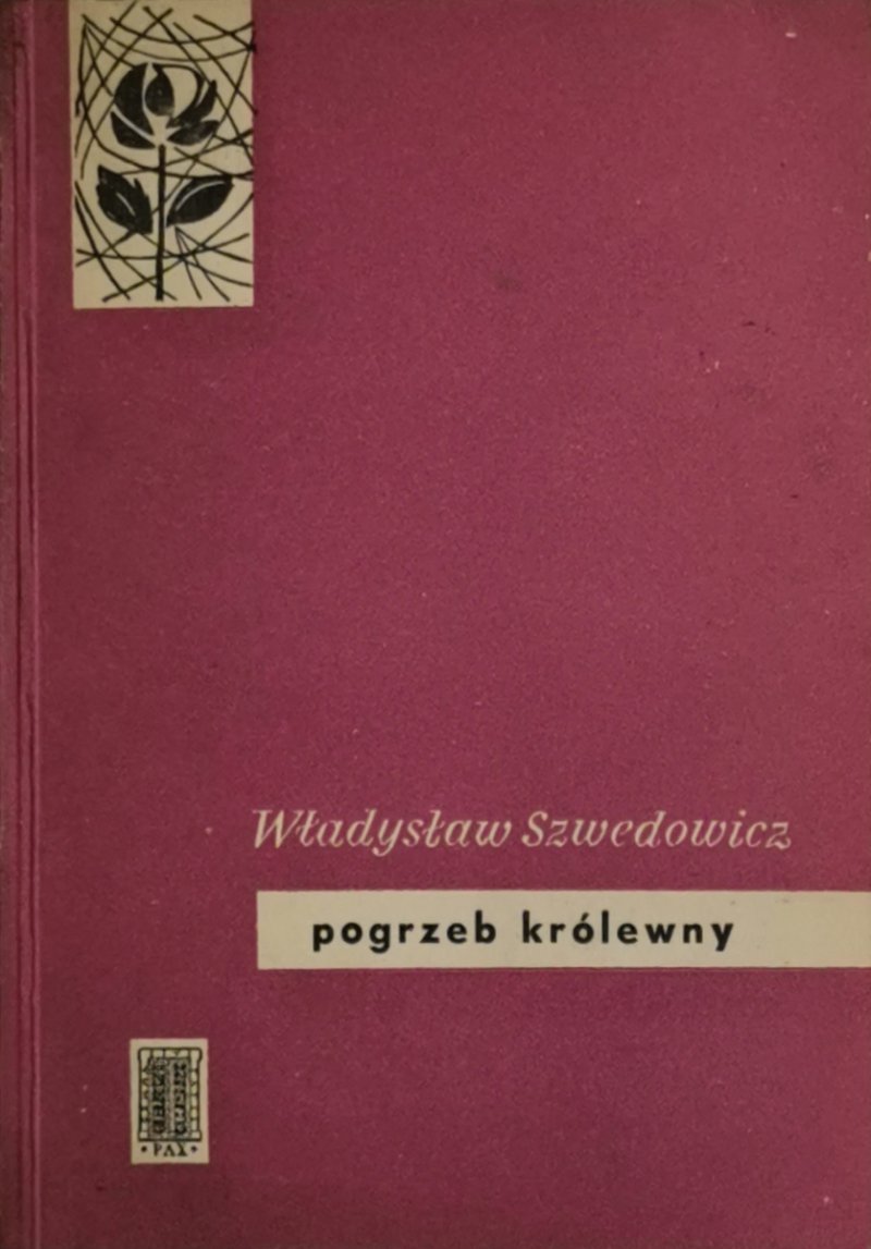 POGRZEB KRÓLEWNY - Władysław Szwedowicz