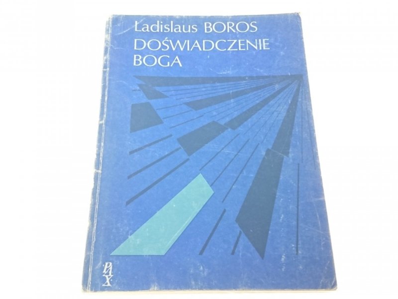 DOŚWIADCZENIE BOGA - Ladislaus Boros