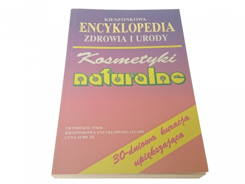 KIESZONKOWA ENCYKLOPEDIA ZDROWIA I URODY KOSMETYKI