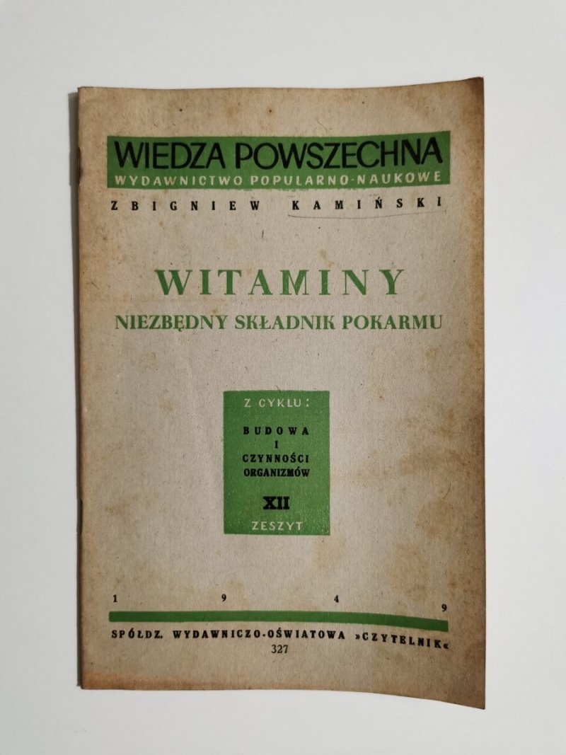 WITAMINY. NIEZBĘDNY SKŁADNIK POKARMU - Zbigniew Kamiński 1949