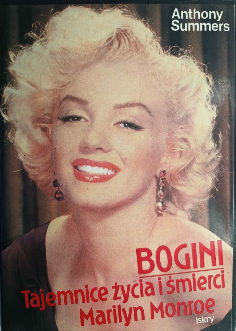 BOGINI TAJEMNICA ŻYCIA I ŚMIERCI MARILYN MONROE - Anthony Summers