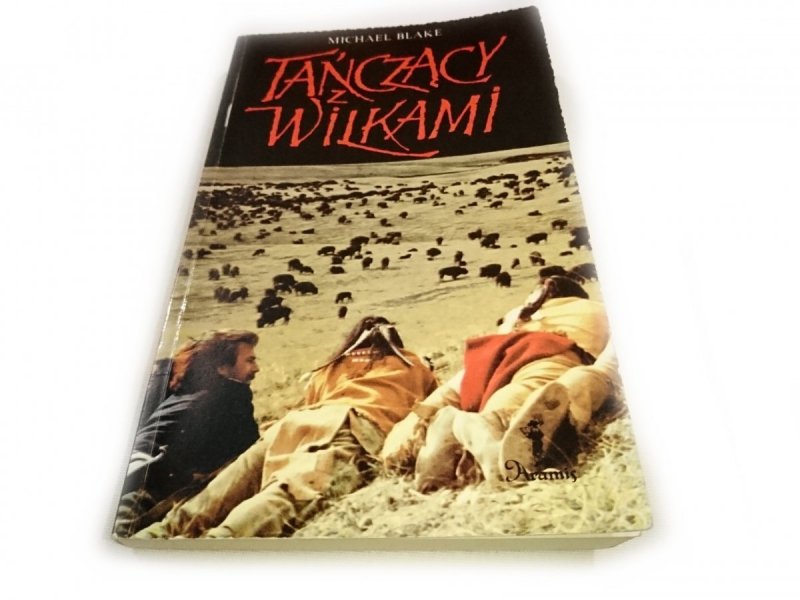TAŃCZĄCY Z WILKAMI - Michael Blake 1991