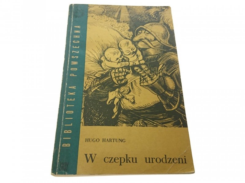 W CZEPKU URODZENI - Hugo Hartung 1961