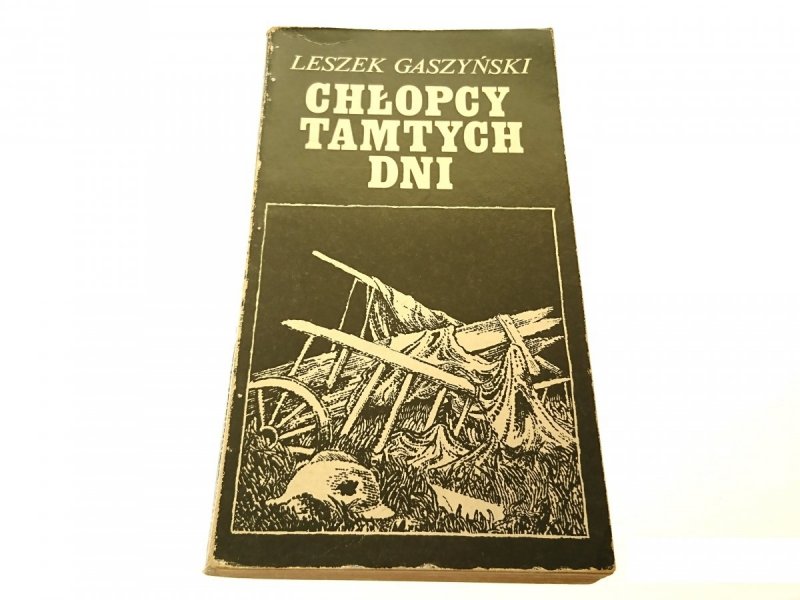 CHŁOPCY TAMTYCH DNI - Leszek Gaszyński 1980