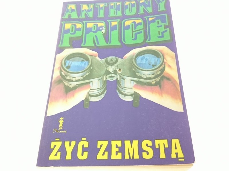 ŻYĆ ZEMSTĄ - Anthony Price