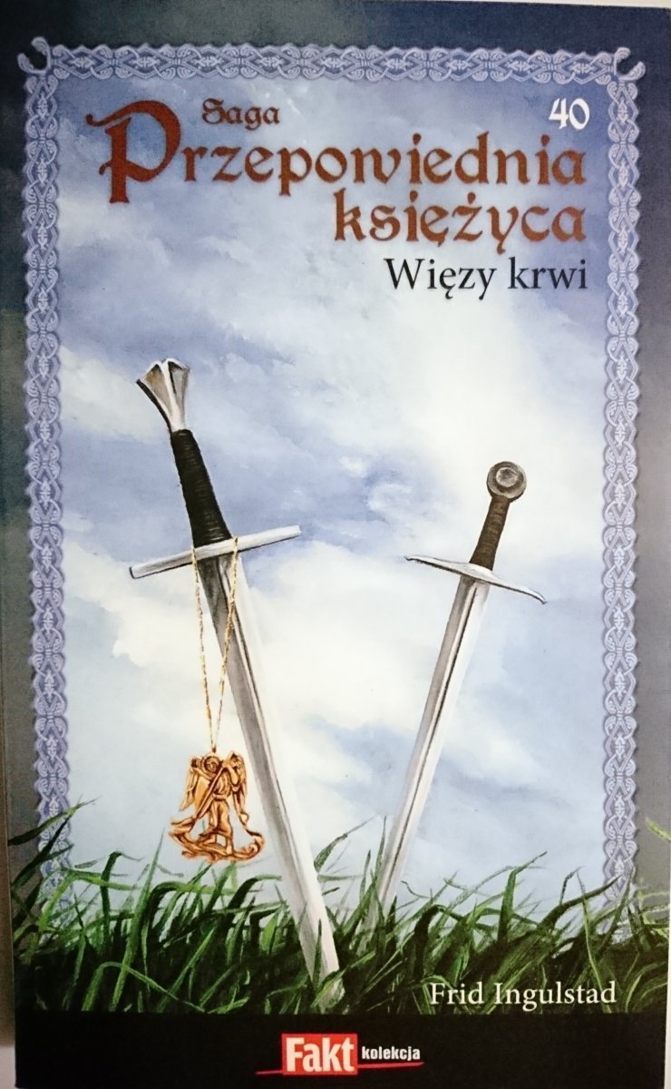 SAGA PRZEPOWIEDNIA KSIĘŻYCA TOM 40 WIĘZY KRWI