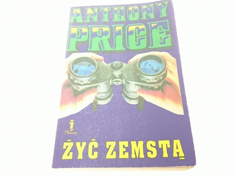 ŻYĆ ZEMSTĄ - Anthony Price 1992