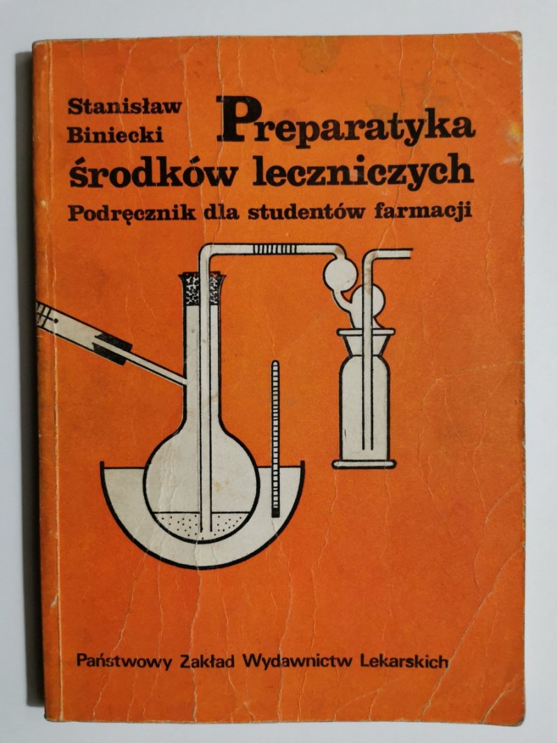 PREPARATYKA ŚRODKÓW LECZNICZYCH PODRĘCZNIK DLA STUDENTÓW FARMACJI - Stanisław Biniecki 