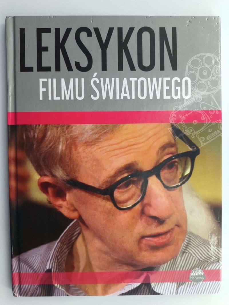 LEKSYKON FILMU ŚWIATOWEGO - Artur Maciak